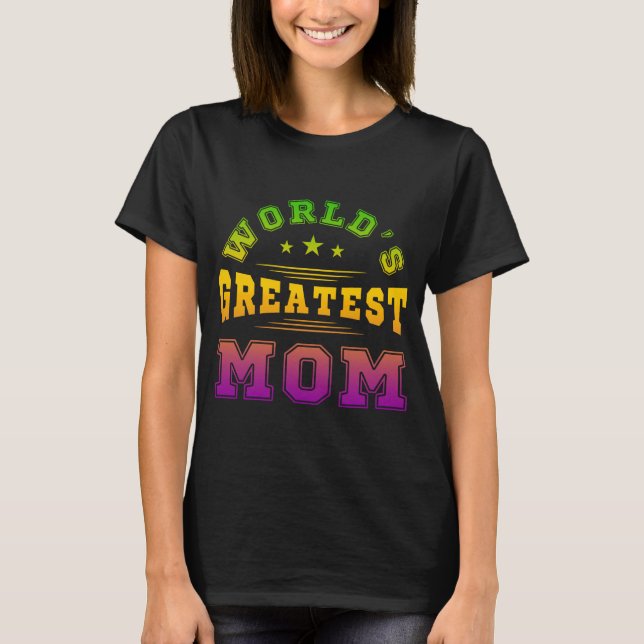 Muttertagsgeschenk der größten Mama der Welt T-Shirt (Vorderseite)