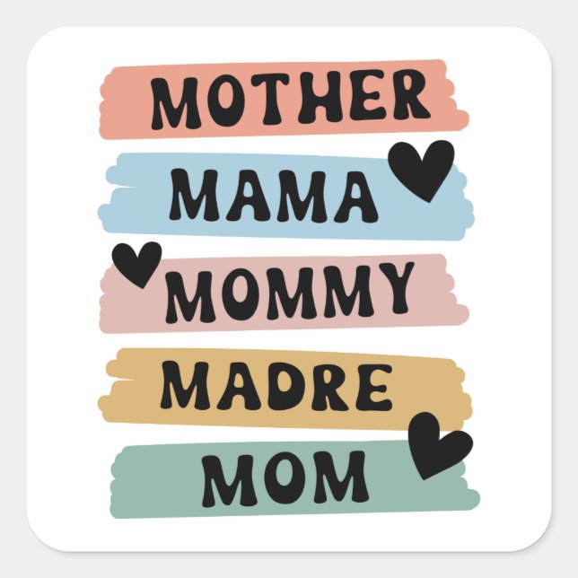 Muttertagsmutter Mama Mommy Mama Quadratischer Aufkleber (Vorderseite)