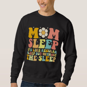 Mutti schläft lustig Muttertag Groovy Retro Sweatshirt