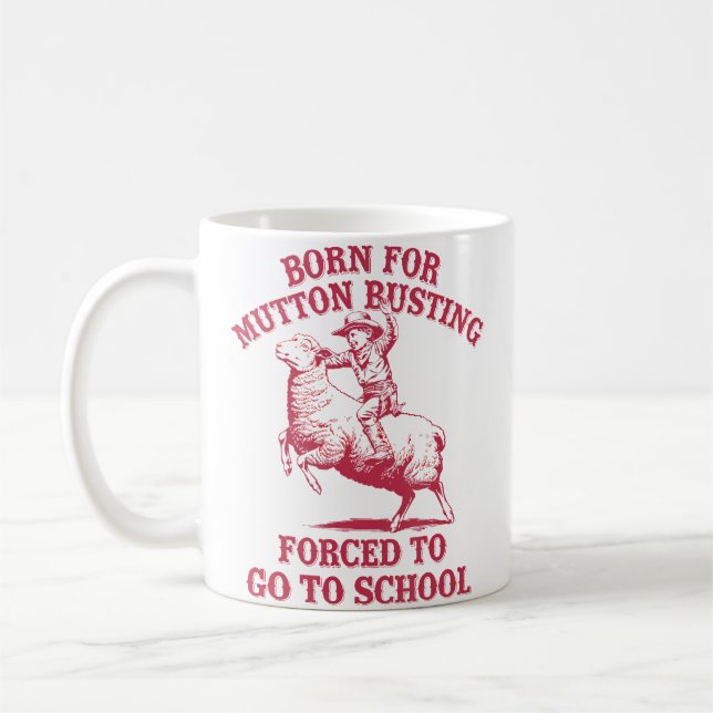 Mutton Busting Schule Zitat Schaf Reiten Rodeo Kaffeetasse (Links)