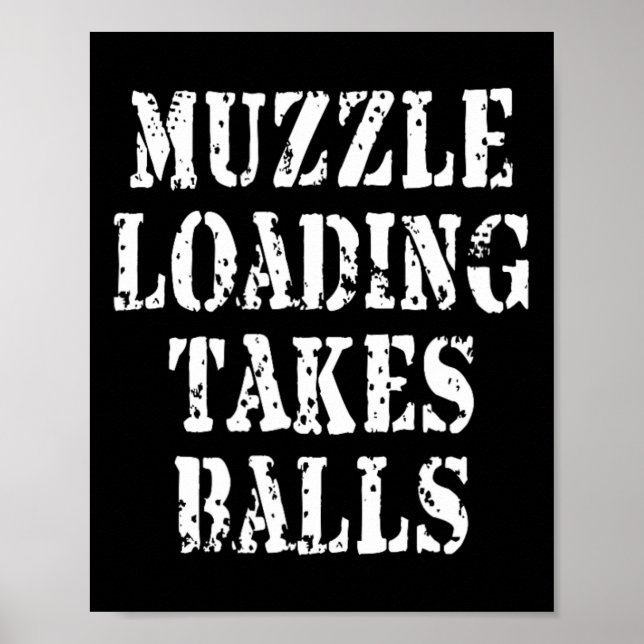 Muzzleloading Black Powder Jagd Funny Hunter Sh Poster (Vorne)
