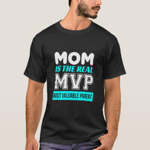 MVP Der wertvollste Muttertag für Mamas T-Shirt