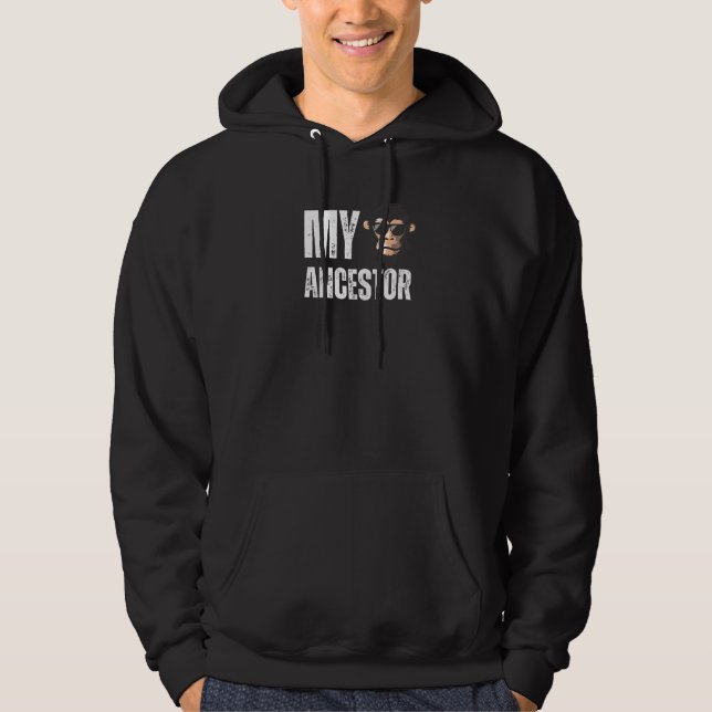 My Ancestor Monkey Funny Chimpanzee Authentic Awes Hoodie (Vorderseite)