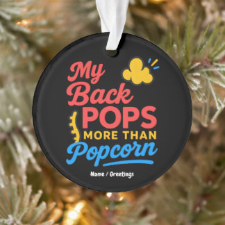 My Back Pops More Than Popcorn Funny Retro Spine Ornament