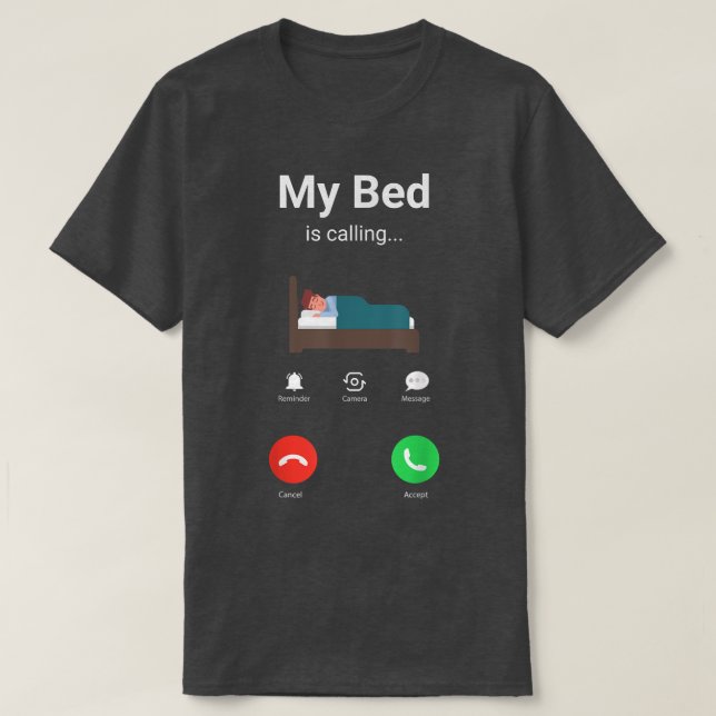 my bed is calling phone screen  T-Shirt (Design vorne)