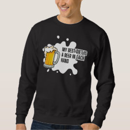 My Best Diet Is A Beer – Funny Drinking Gift Sweatshirt