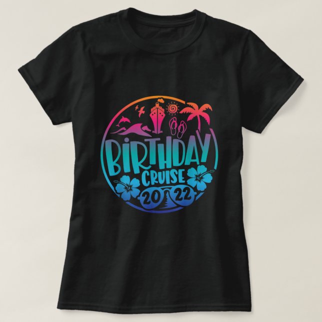 My Birthday Cruise T-shirt for Men, Women and Kids (Design devant)