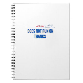 My Boat Does Not Run on Thanks Notizblock