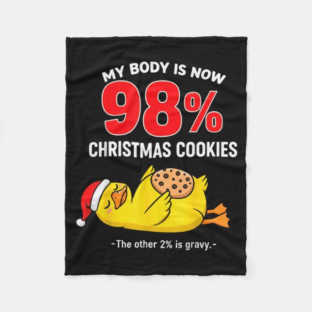 My Body Is 98% Christmas Cookies Funny Duck Pajama Fleecedecke (Vorderseite)