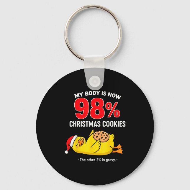 My Body Is 98% Christmas Cookies Funny Duck Pajama Schlüsselanhänger (Vorderseite)