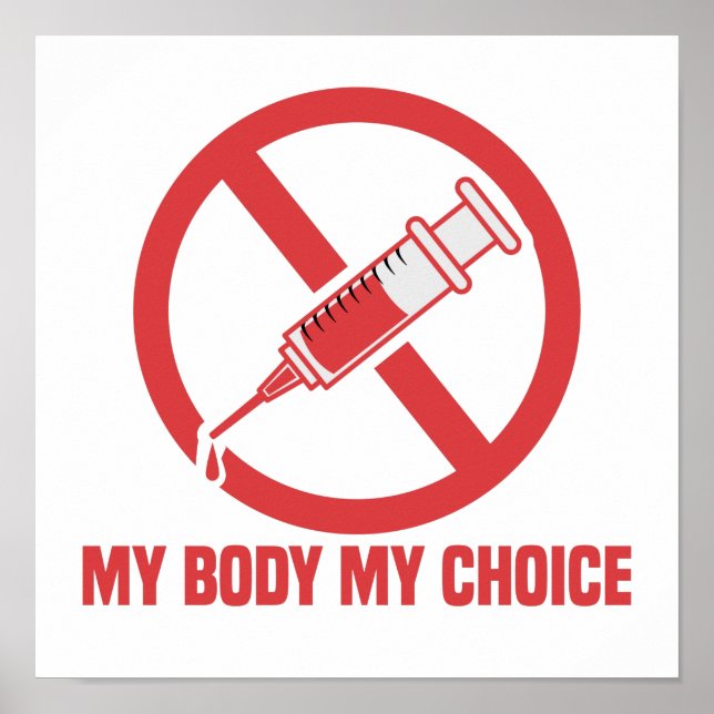 My Body My Choice Anti Vaccine Needle Poster (Vorne)