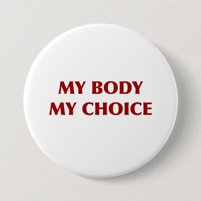 My Body, My Choice Button (Vorderseite)