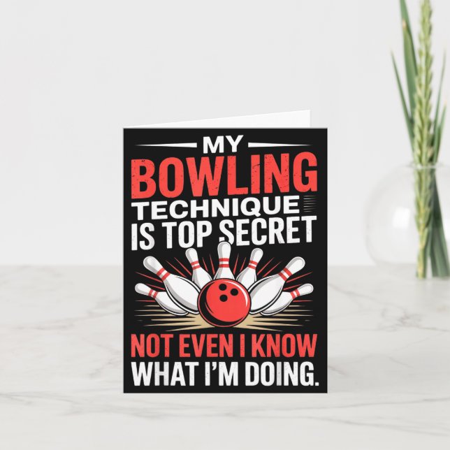 My Bowling Technique Is Top Secret Funny Bowling C Karte (Vorderseite)