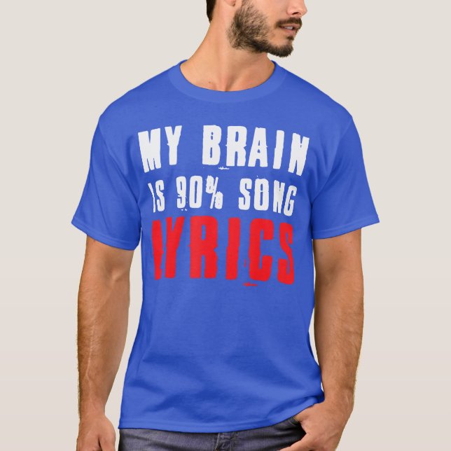My Brain is 90ong Lyrics Funny Music Life retro T-Shirt (Vorderseite)