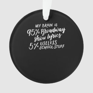 My Brain Is 95 Broadway Lyrics Fun Drama Actor