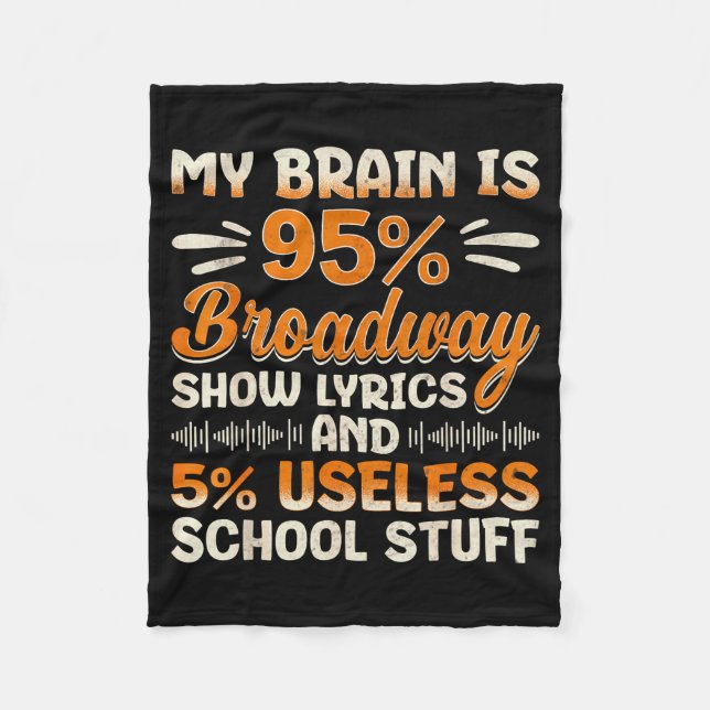 My Brain Is 95% Broadway Lyrics Nerd Musical Theat Fleecedecke (Vorderseite)