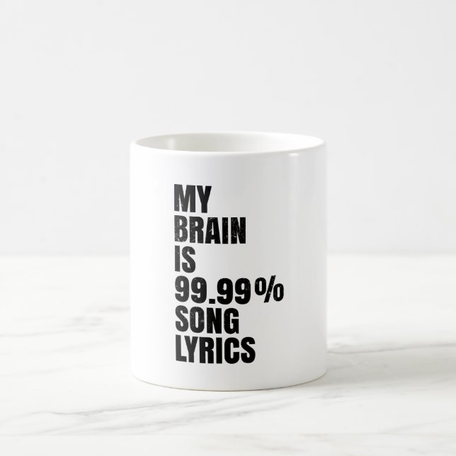 My Brain Is Song Lyrics Coffee Mug  (Centre)