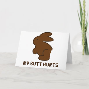 My Butt Hurts Feiertagskarte