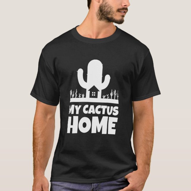 My Cactus Home   Succulent Garden Planting Desert  T-Shirt (Vorderseite)