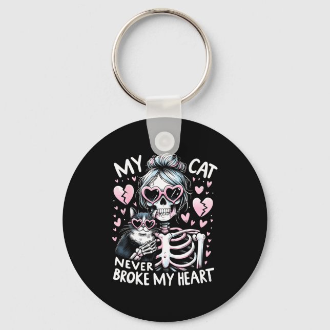 My Cat Never Broke My Heart Funny Skeleton Cat Val Schlüsselanhänger (Vorderseite)