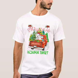 My Christmas Pajama Westie T-Shirt