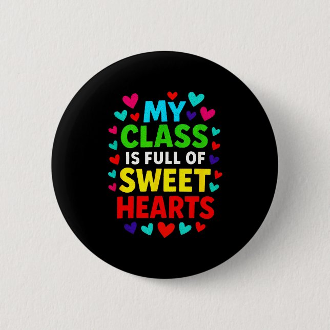 My Cl Is Full - Teachers Valentines School Love  Button (Vorderseite)