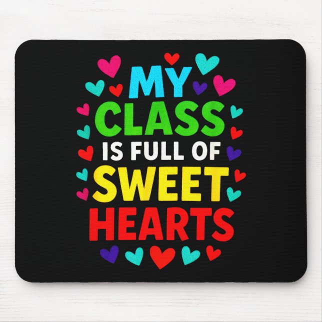 My Cl Is Full - Teachers Valentines School Love  Mousepad (Vorne)