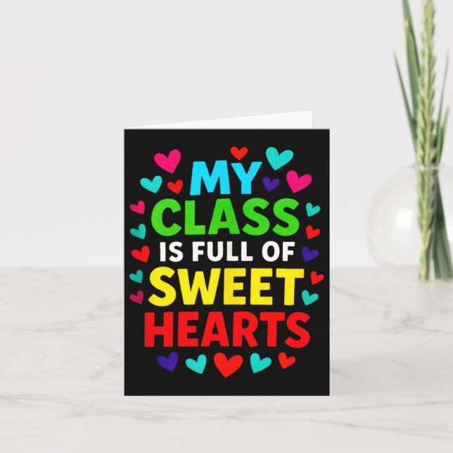 My Cl Is Full - Teachers Valentines School Love Ta Karte (Vorderseite)