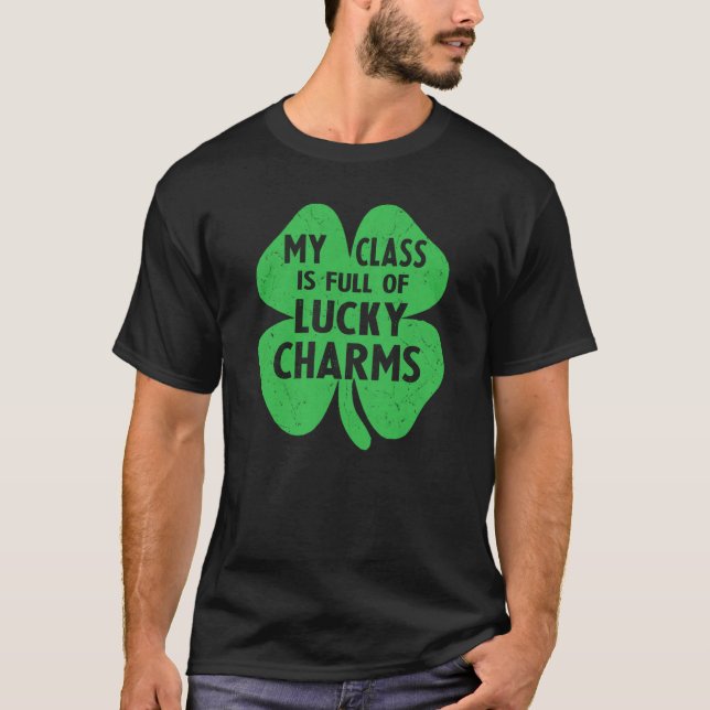 My class is Full of Lucky Charms Fun St Patricks D T-Shirt (Vorderseite)