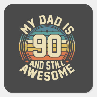 My Dad Is 90 And Still Awesome Vintage Birthday Quadratischer Aufkleber