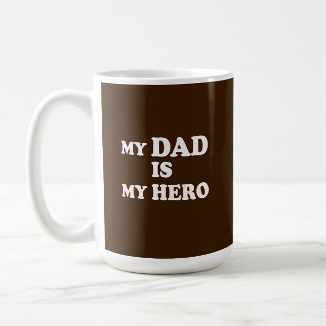 My dad is my hero kaffeetasse (Links)