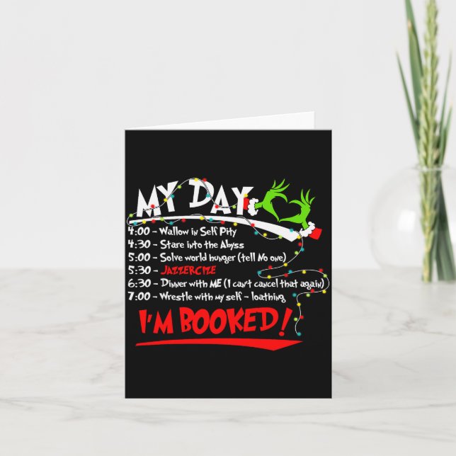 My Day I'm Booked Christmas Schedule Time  Karte (Vorderseite)