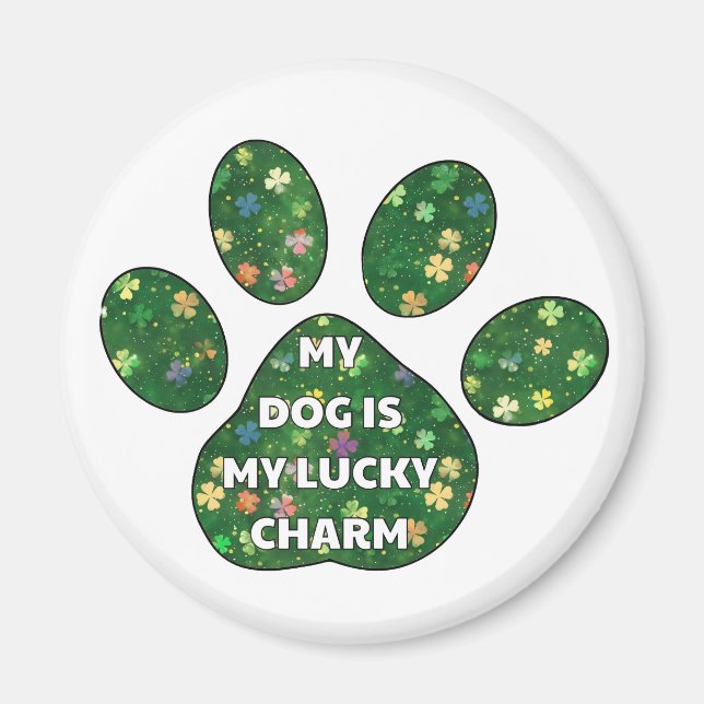 My Dog is my lucy charm Magnet (Vorne)