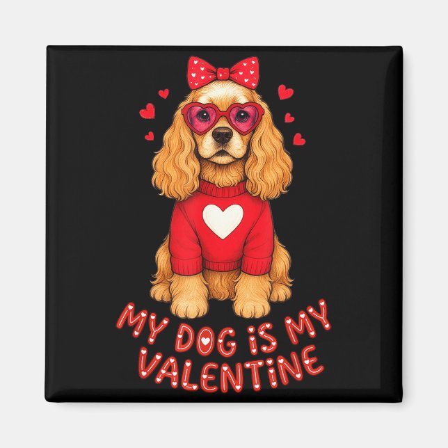 My Dog Is My Valentine American Er Spaniel Heart G Magnet (Vorne)