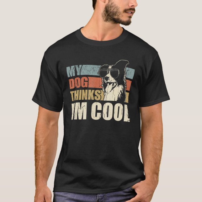 My Dog Thinks I'm Cool Border Collie   Retro Dad M T-Shirt (Vorderseite)