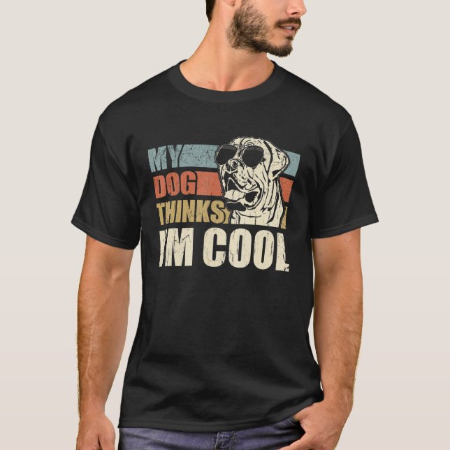 My Dog Thinks I'm Cool English Mastiff  Retro Dad  T-Shirt (Vorderseite)