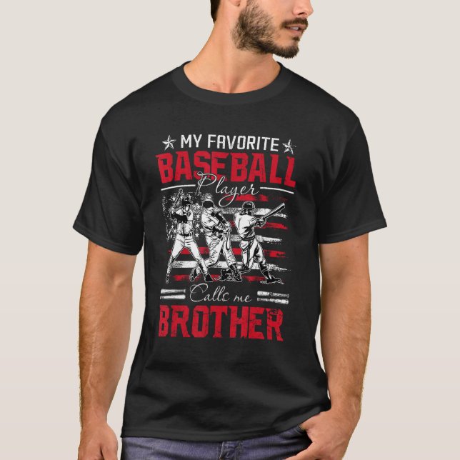 My Favorite Baseball Player Calls Me Brother Ameri T-Shirt (Vorderseite)