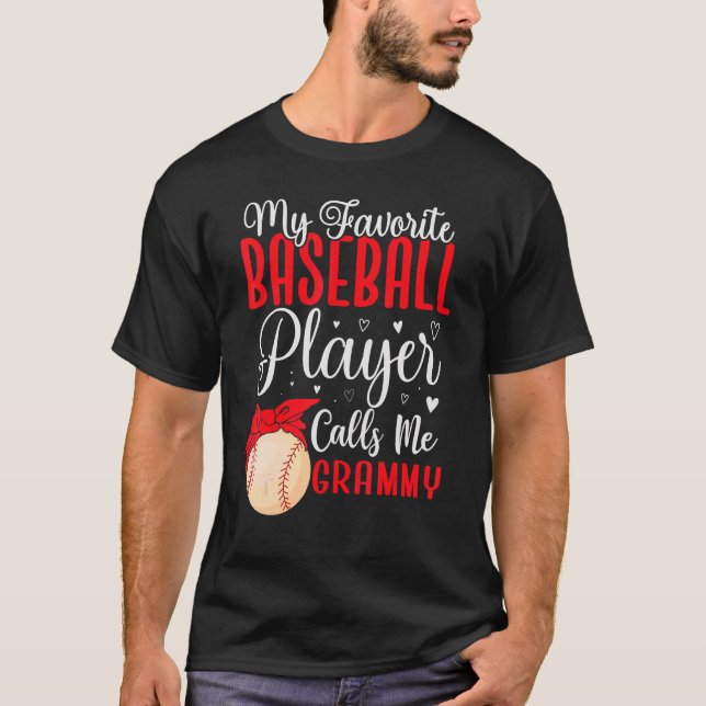 My Favorite Baseball player calls me Grandma Cute  T-Shirt (Vorderseite)