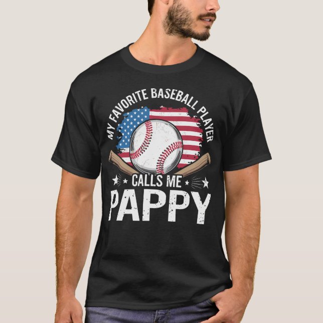 My Favorite Baseball Player Calls Me Pappy Usa Fla T-Shirt (Vorderseite)