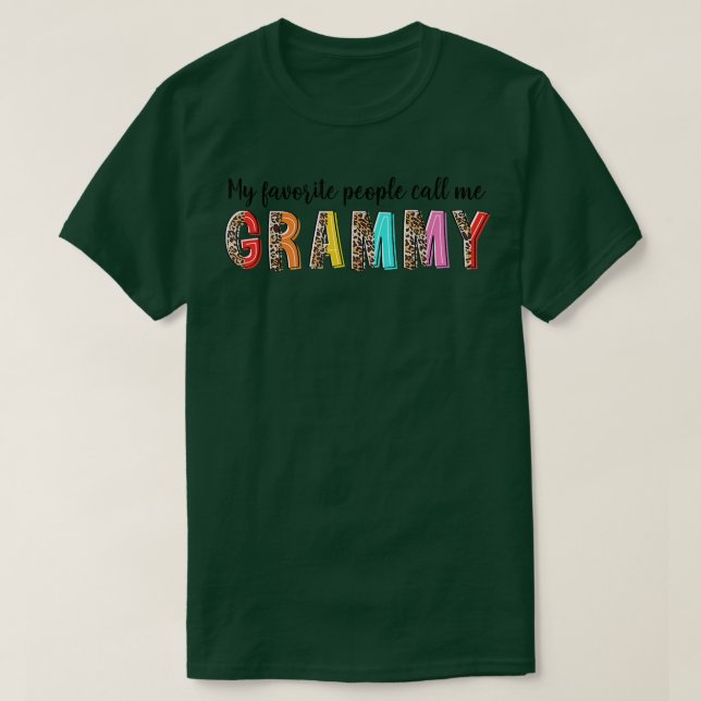 My Favorite Call Me Grammy Grandma Life Mothers Da T-Shirt (Design vorne)