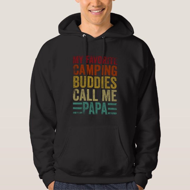 My Favorite Camping Buddies Call Me Papa Fathers D Hoodie (Vorderseite)