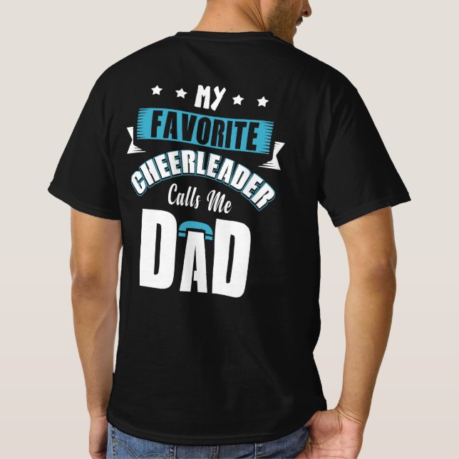 My Favorite Cheerleader Calls Me Dad Cheer T-Shirt (Rückseite)