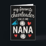 My Favorite Cheerleader Calls Me Nana Grandma Chee Karte<br><div class="desc">My Favorite Cheerleader Calls Me Nana Grandma Cheerleading</div>