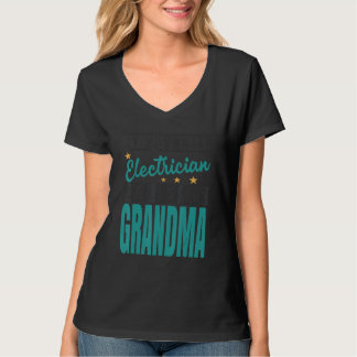 My Favorite Electrician Calls Me Grandma T-Shirt