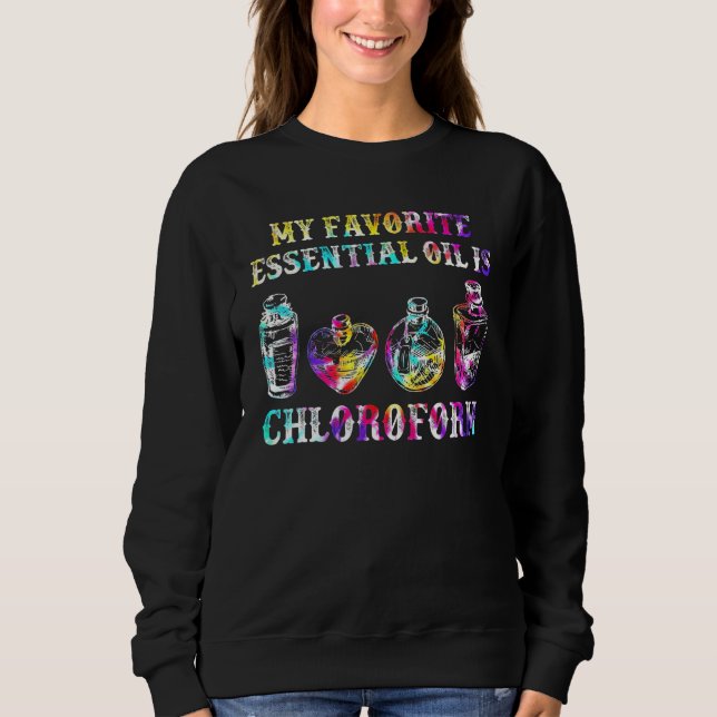 My Favorite Essential Oil Is Chloroform Retro Vint Sweatshirt (Vorderseite)