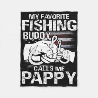 My Favorite Fishing Buddy Calls Me Pappy Fleecedecke