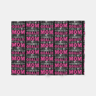 My Favorite Goalie Calls Me Mom Soccer Mom Fleecedecke