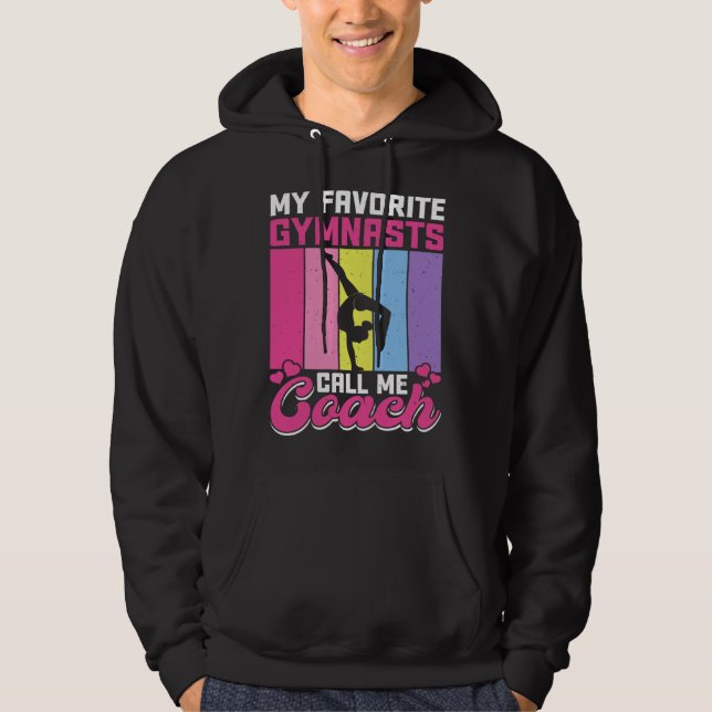 My Favorite Gymnasts Call Me Coach Hoodie (Vorderseite)