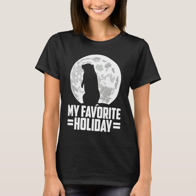 my favorite holiday groundhog day T-Shirt (Vorderseite)