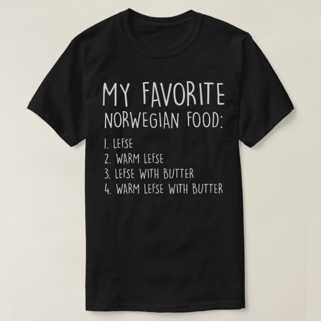 My favorite norwegian food lefse warm lefse lefse  T-Shirt (Design vorne)